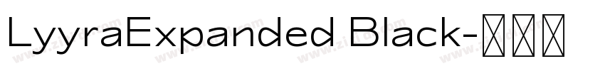 LyyraExpanded Black字体转换